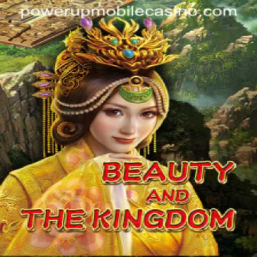BeautyAndTheKingdom: A Regal Adventure in PowerUpCasino
