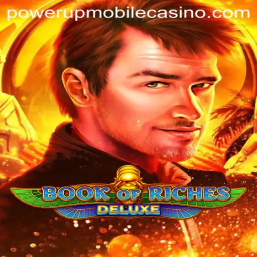 Discovering the Enchanting World of BookofRichesDeluxe at PowerUpCasino