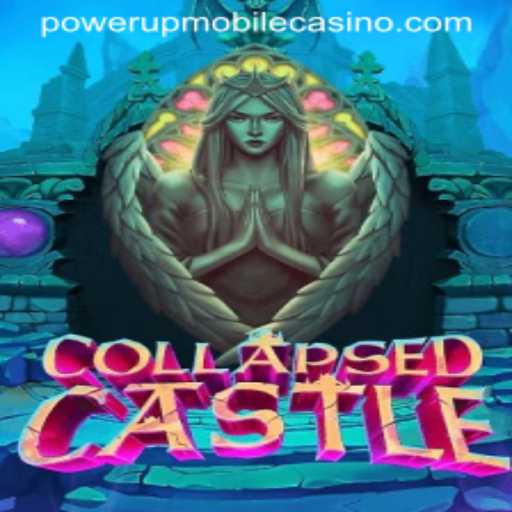 CollapsedCastle: PowerUpCasino's New Sensation in the Gaming World