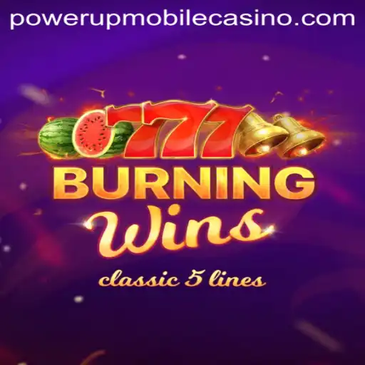 BurningWins: A Fresh Spin at PowerUpCasino