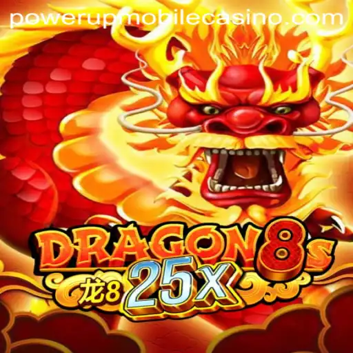 Unveiling Dragon8s25x: The Thrilling Game Taking PowerUpCasino by Storm
