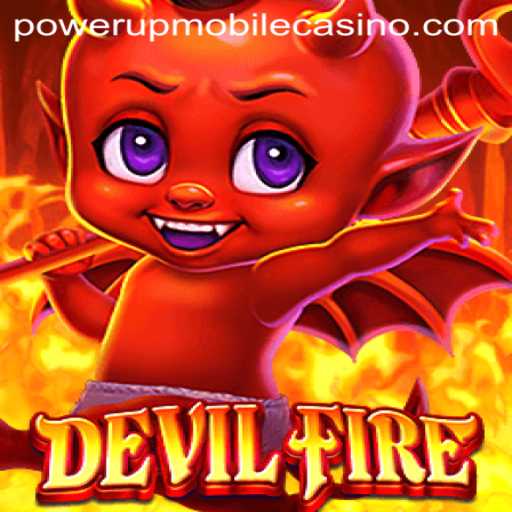 DevilFire: Unleashing the Thrill at PowerUpCasino