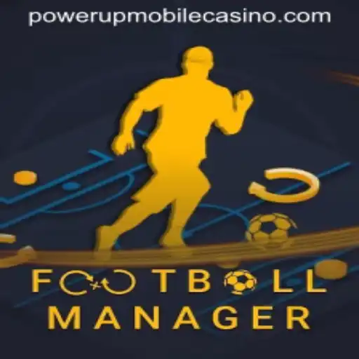 Experience the Excitement of FootballManager at PowerUpCasino