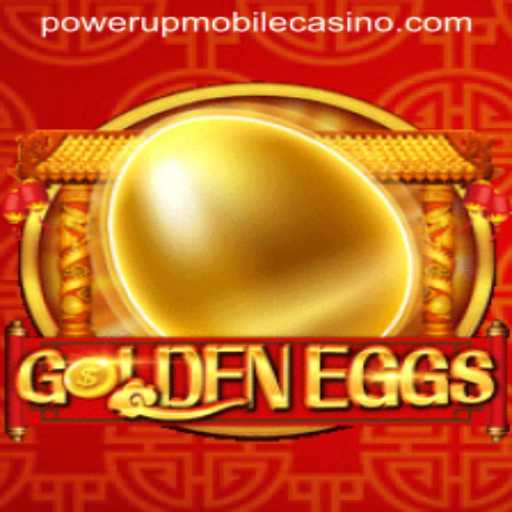 Exploring the Thrilling World of GoldenEggs at PowerUpCasino