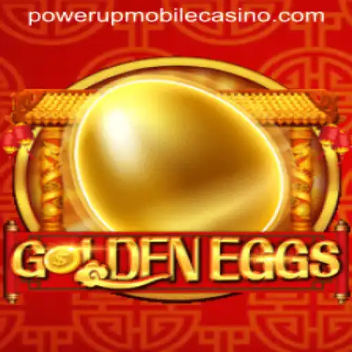 Exploring the Thrilling World of GoldenEggs at PowerUpCasino