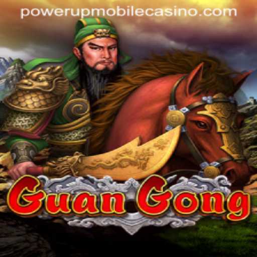 Discover the Adventure of GuanGong at PowerUpCasino