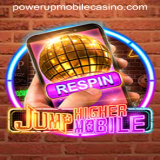 JumpHighermobile: A Leap into Mobile Gaming with PowerUpCasino Insights