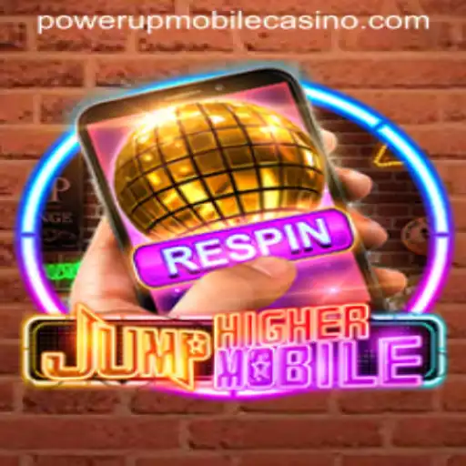 JumpHighermobile: A Leap into Mobile Gaming with PowerUpCasino Insights