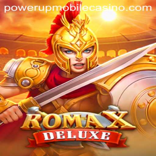 Experience the Thrill with RomaXDeluxe at PowerUpCasino