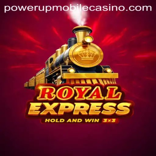 Exploring the Exhilarating World of RoyalExpress at PowerUpCasino