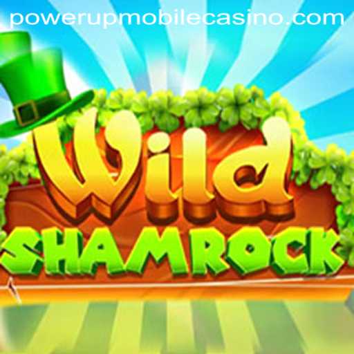 Exploring the Thrills of WildShamrock at PowerUpCasino